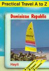 Practical Travel A to Z: Dominican Republic (Practical Travel)