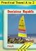 Practical Travel A to Z: Dominican Republic