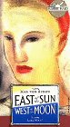 East of the Sun West of the Moon [VHS]