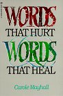 Words That Hurt, Words That Heal