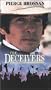 Deceivers [VHS]