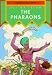 Books : The Pharaohs (In Ancient Egypt)