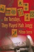 On Tuesdays They Played Mah Jongg