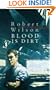Blood Is Dirt (Bruce Medway)