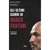 ULTIMI GIORNI DI MARCO PANTANI (GLI (Varia)