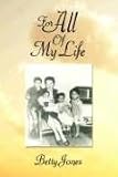 For all of my life : the remarkable story of a woman's survival of abuse and her journey across the boundaries of race and geography : ultimately though, this is a story of a mother's fight for her ch