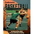 Fundamental Basketball (Fundamental Sports) by James E. Klinzing, Mike Klinzing, David Kyle, and Andy King