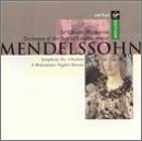 Mendelssohn: Symphony No. 4; Midsummer Nights Dream