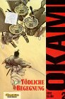 Okami, Bd.2, T�dliche Begegnungen