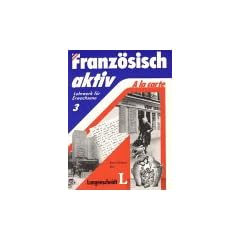 Franz�sisch aktiv, Bd.3, Lehrbuch