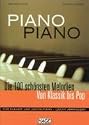 Piano Piano / inkl. 3 CDs: Die 100 sch&ouml;nsten Melodien von Klassik bis Pop. F&uuml;r Klavier - leicht arrangiert
