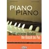 Piano Piano / inkl. 3 CDs: Die 100 sch�nsten Melodien von Klassik bis Pop. F�r Klavier - leicht arrangiert