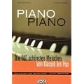 Piano Piano / inkl. 3 CDs: Die 100 sch�nsten Melodien von Klassik bis Pop. F�r Klavier - leicht arrangiert