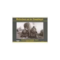 Meisterfotos aus der Dampflokzeit, Bd.2, Erlebnis Deutsche Reichsbahn