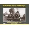 Meisterfotos aus der Dampflokzeit, Bd.2, Erlebnis Deutsche Reichsbahn