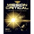 Mission Critical: The Official Strategy Guide (Prima's Secrets of the Games)