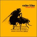 CAKE LIKE -  BRUISER QUEEN