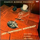 Jazz Composers Workshop:Charles Mingus
