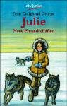 Julie. Neue Freundschaften