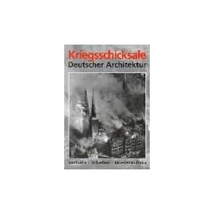 Kriegsschicksale Deutscher Architektur 1/2. Nord und S�d: Verluste - Sch�den - Wiederaufbau. Eine Dokumentation f�r das Gebiet der Bundesrepublik Deutschland: 2 B�nde