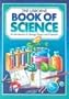 The Usborne Book of Science: An Introduction to Biology, Physics and Chemistry