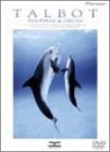 TALBOT DOLPHINS & ORCAS [DVD]