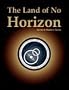 The Land of No Horizon (by Kevin J. Taylor and Matthew J. Taylor)