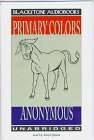 Primary Colors: A Novel of Politics