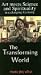 Art Meets Science and Spirituality in a Changing Economy: The Transforming World [VHS]
