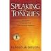 Speaking in Tongues: Understanding the Uses and Abuses of This Supernatural Phenomena (Master Key)