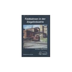 Feldbahnen in der Ziegelindustrie
