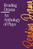  : Reading Drama: An Anthology of Plays