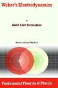 Weber's Electrodynamics (Fundamental Theories of Physics)