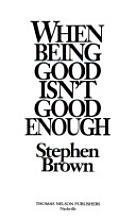 When Being Good Isn't Good Enough