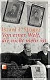 Von einer Welt, die nicht mehr ist - Israel Joshua Singer