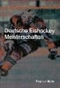 Deutsche Eishockey Meisterschaften