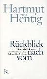 R&uuml;ckblick nach vorn - Hartmut von Hentig