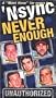 'N Sync, Never Enough [VHS]