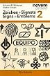 Zeichen und Signets, Bd.2: A Collection of International Examples: v. 2