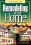 Remodeling Your Home: An Insider's Guide