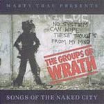 The Groups of Wrath: Songs of the Naked City by Various Artists