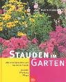 Stauden im Garten: Auswahl, Pflanzung, Pflege - Martin Stangl
