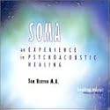 Soma: Experience in Psychoacoustic Healing