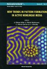 New Trends in Pattern Formation in Active Nonlinear Media (World Scientific Series on Nonlinear Science: Series B)