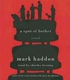 A Spot of Bother: A Novel