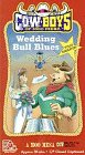 Wedding Bull Blues [VHS]
