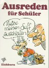 Ulla Gast - Ulla Gast : Ausreden für Schüler [Taschenbuch]