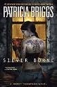 Silver Borne (Mercy Thompson, Book 5) 1st (first) edition Text Only