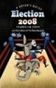Election 2008: A Voter's Guide (A New Republic Book)
