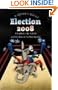 Election 2008: A Voter's Guide (A New Republic Book)